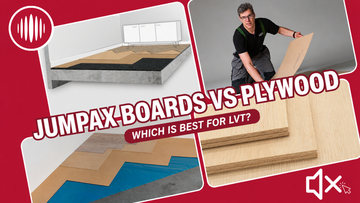 Jumpax Boards vs Plywood: Which is Best for LVT and Vinyl Flooring?